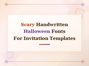 Scary Handwritten Halloween Fonts for Invitation Templates