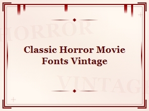 Classic Horror Movie Fonts Vintage Halloween Typography Collection