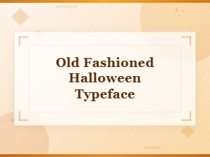 Old Fashioned Halloween Typeface – Vintage Retro Halloween Fonts for Spooky Designs